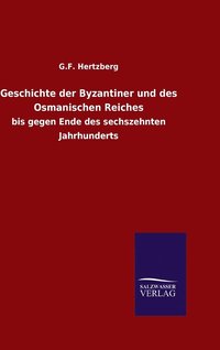 bokomslag Geschichte der Byzantiner und des Osmanischen Reiches