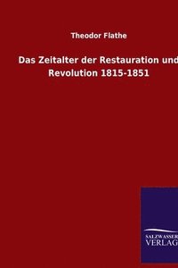 bokomslag Das Zeitalter der Restauration und Revolution 1815-1851