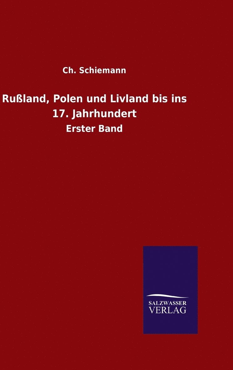 Ruland, Polen und Livland bis ins 17. Jahrhundert 1