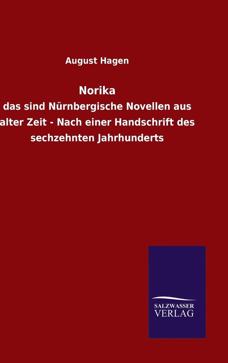 August Hagen - Norika, Inbunden
