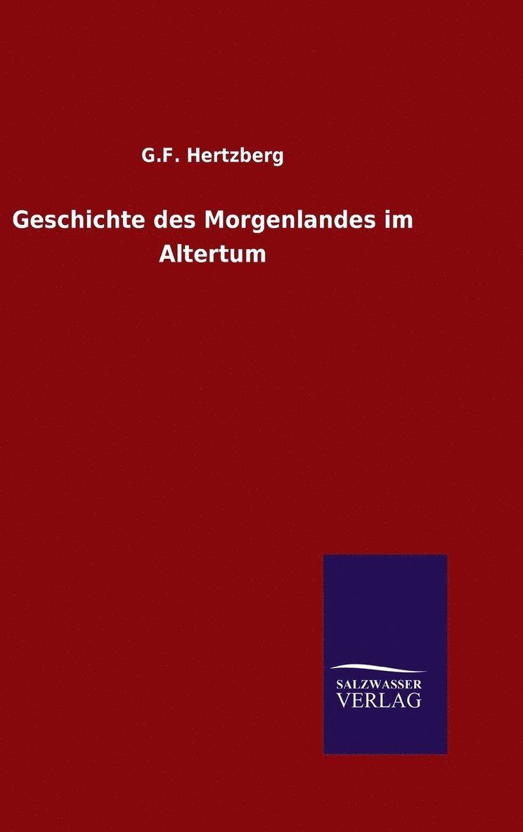 Geschichte des Morgenlandes im Altertum 1