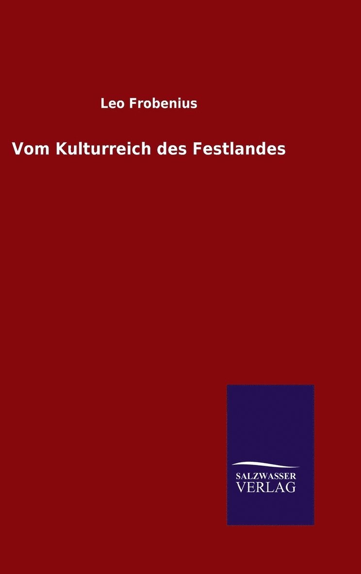 Vom Kulturreich des Festlandes 1