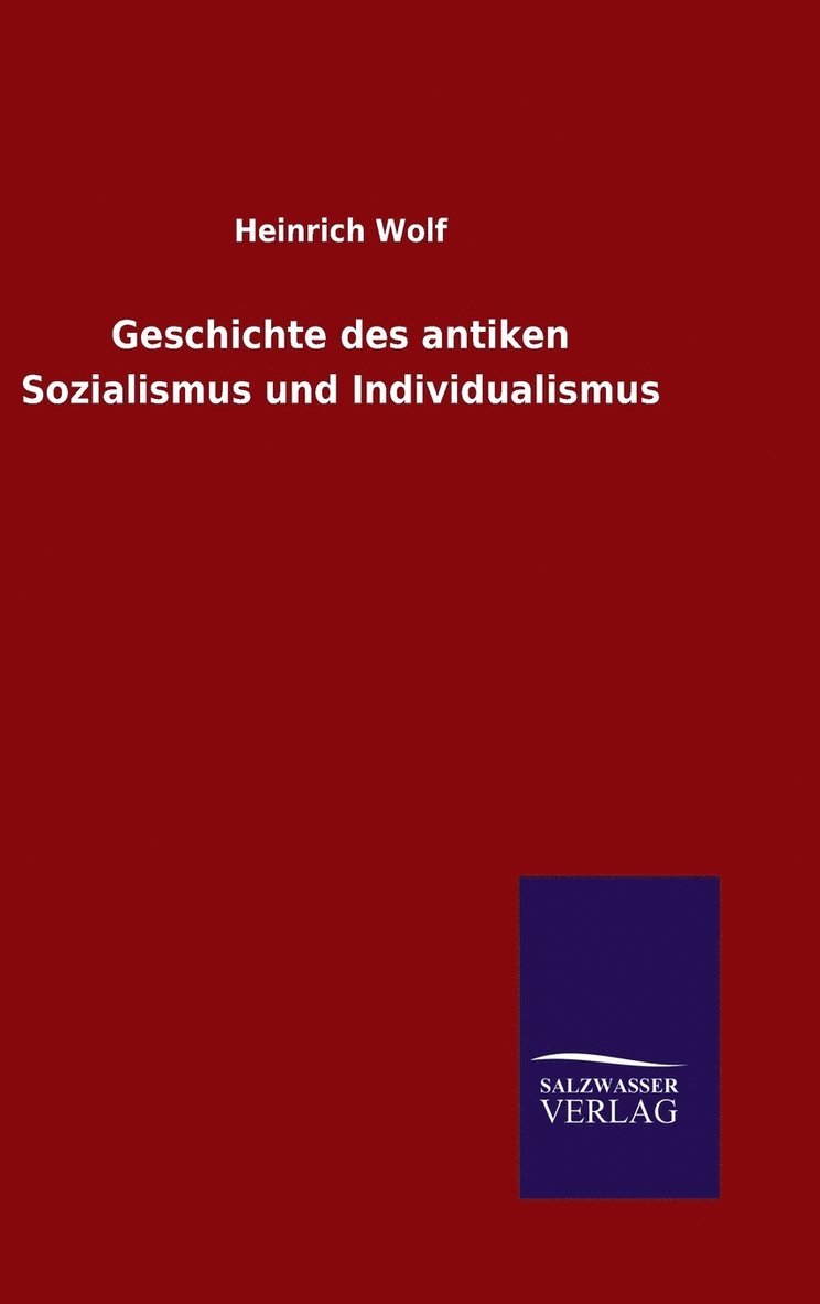 Geschichte des antiken Sozialismus und Individualismus 1