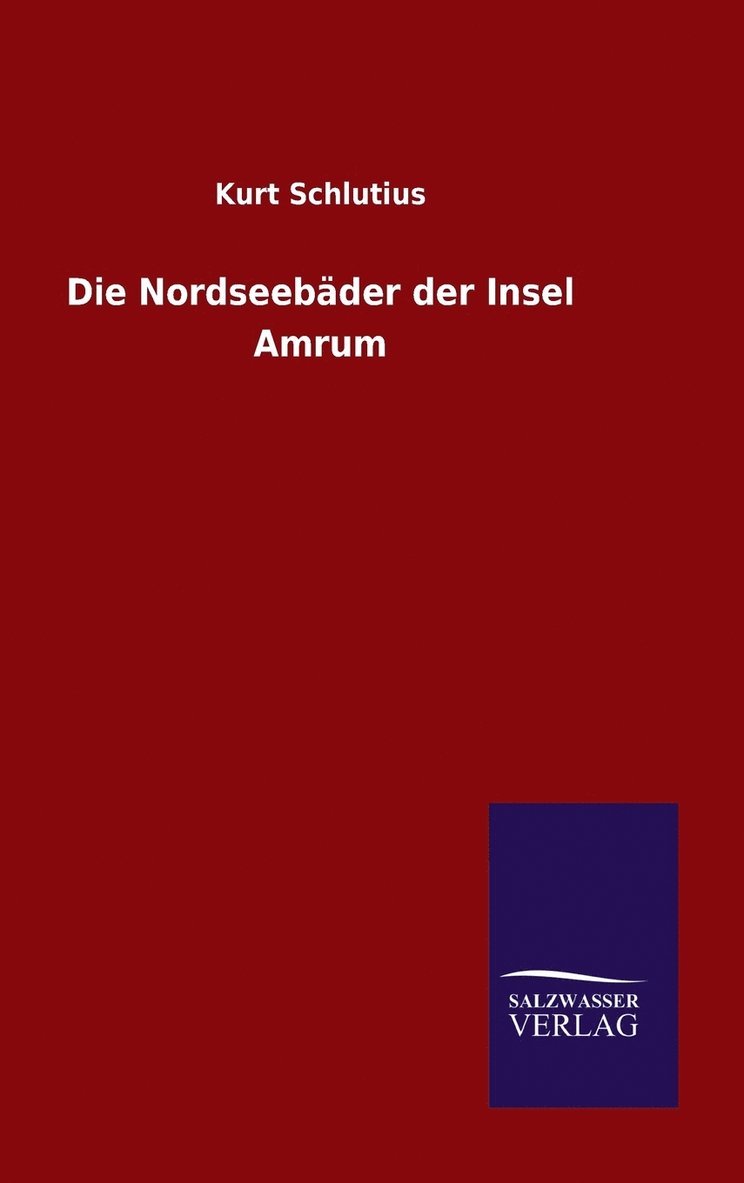 Die Nordseebder der Insel Amrum 1