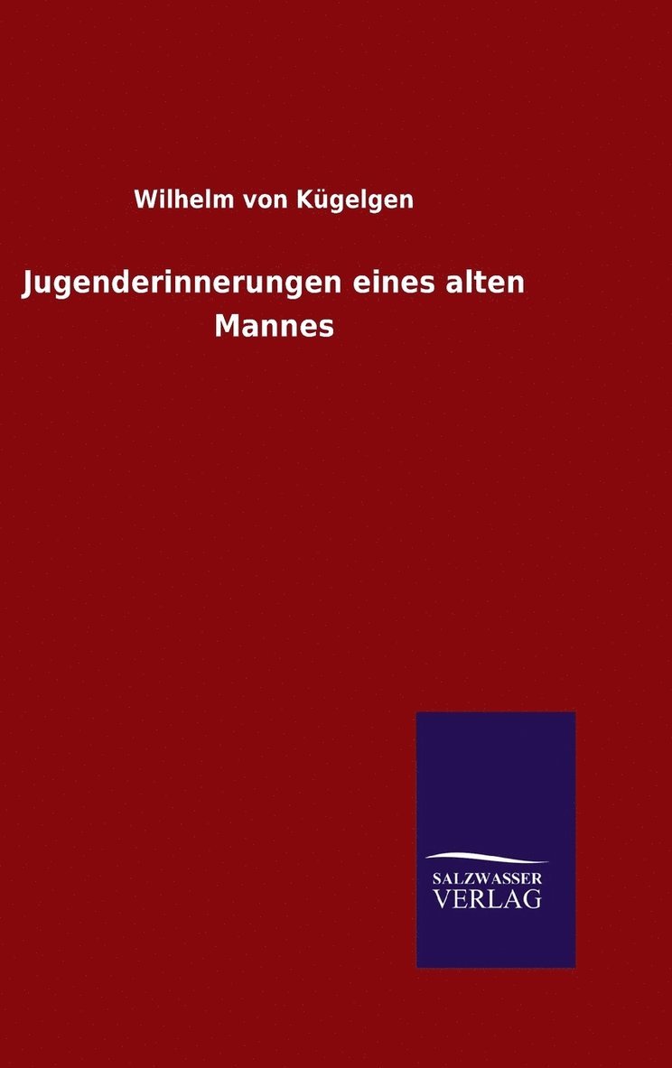 Jugenderinnerungen eines alten Mannes 1