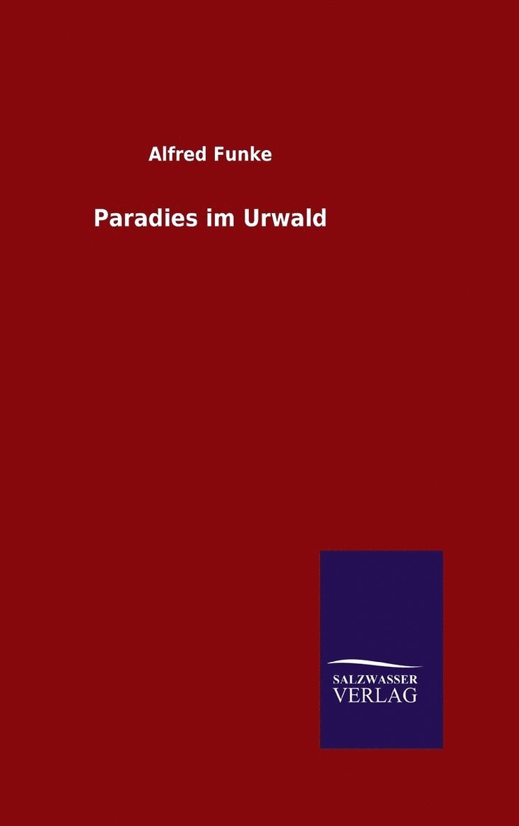 Paradies im Urwald 1