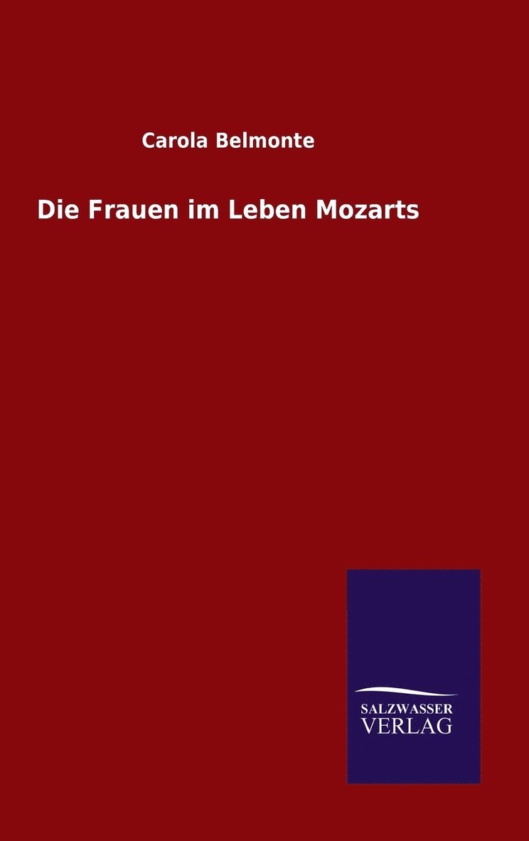 Die Frauen im Leben Mozarts 1