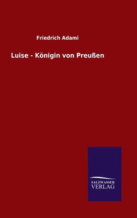 bokomslag Luise - Knigin von Preuen