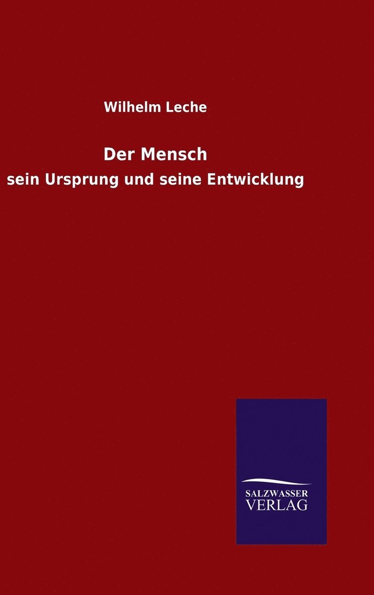 Wilhelm Leche - Mensch, Inbunden
