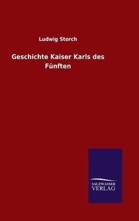 bokomslag Geschichte Kaiser Karls des Fnften