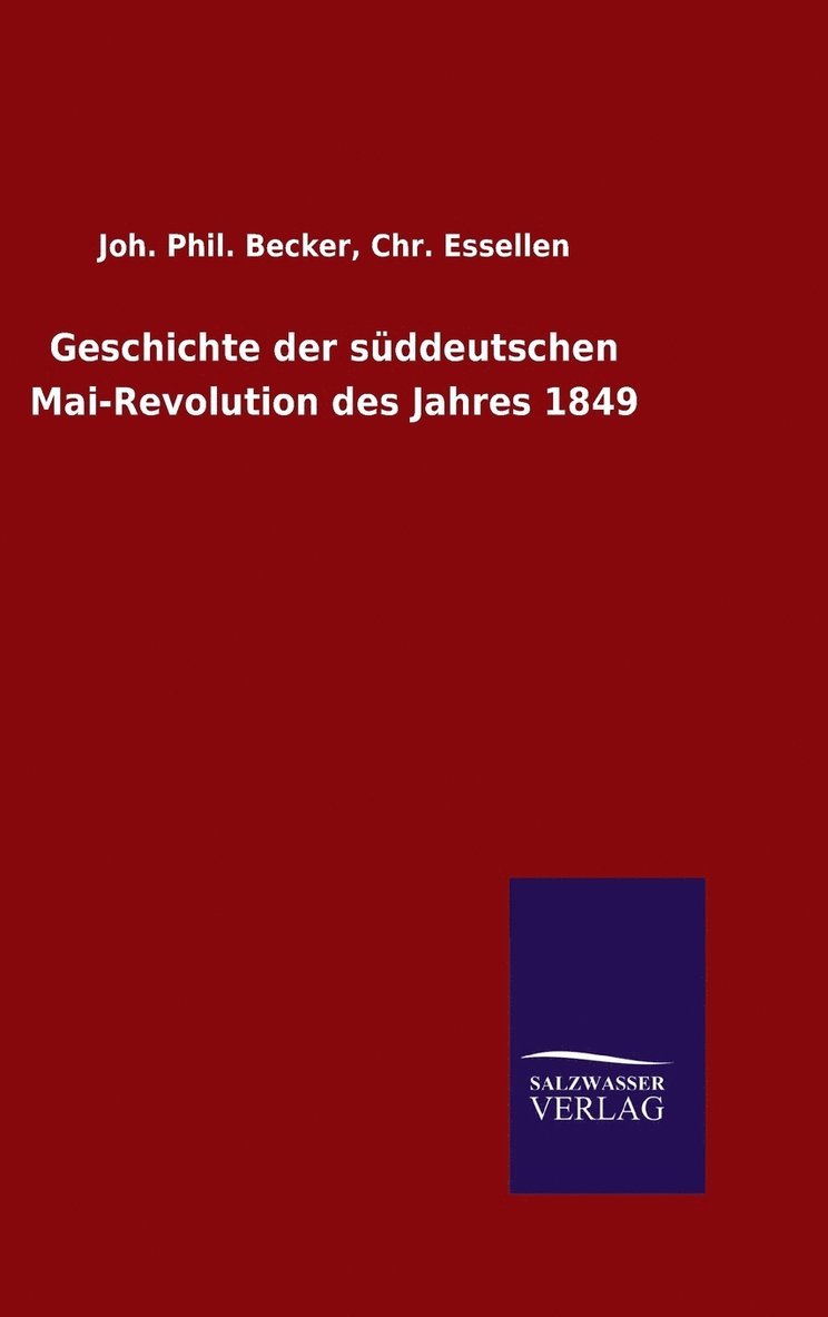 Geschichte der sddeutschen Mai-Revolution des Jahres 1849 1