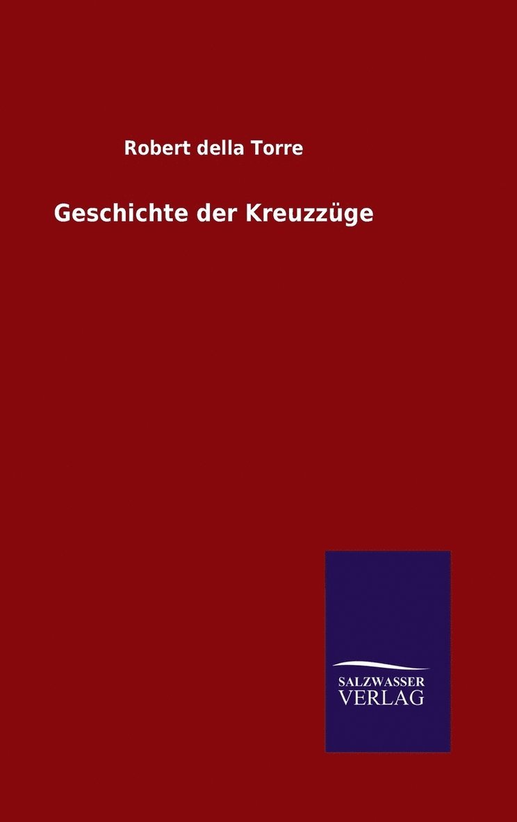 Geschichte der Kreuzzge 1