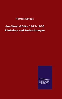 bokomslag Aus West-Afrika 1873-1876