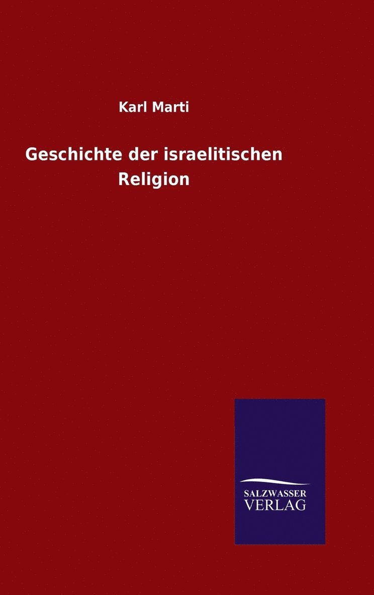 Geschichte der israelitischen Religion 1