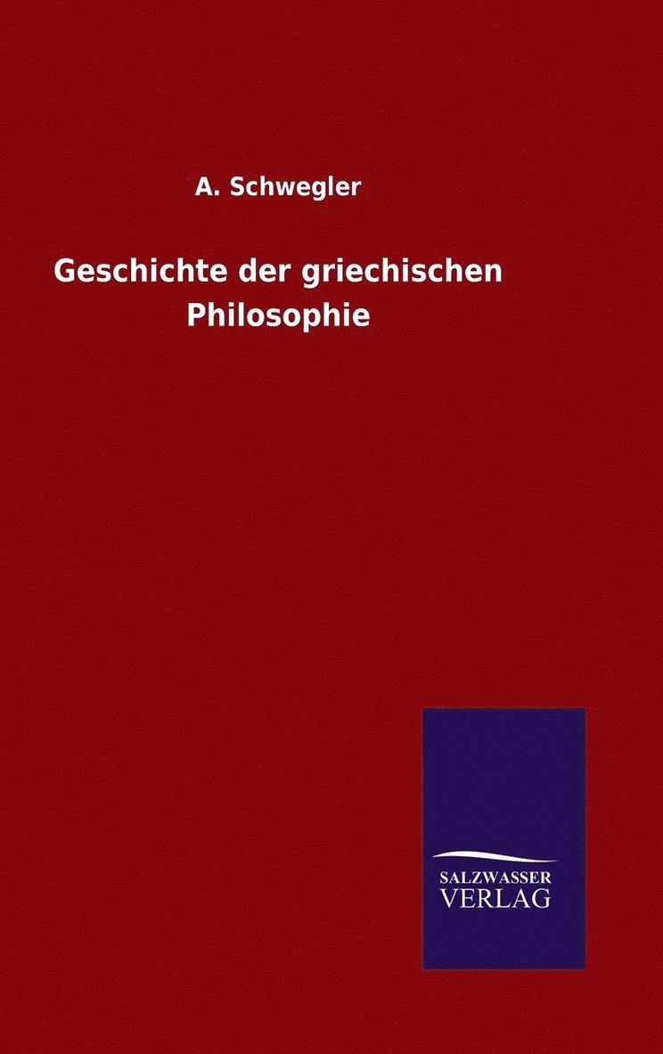 Geschichte der griechischen Philosophie 1