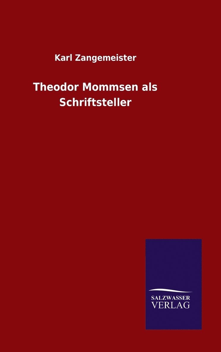 Theodor Mommsen als Schriftsteller 1