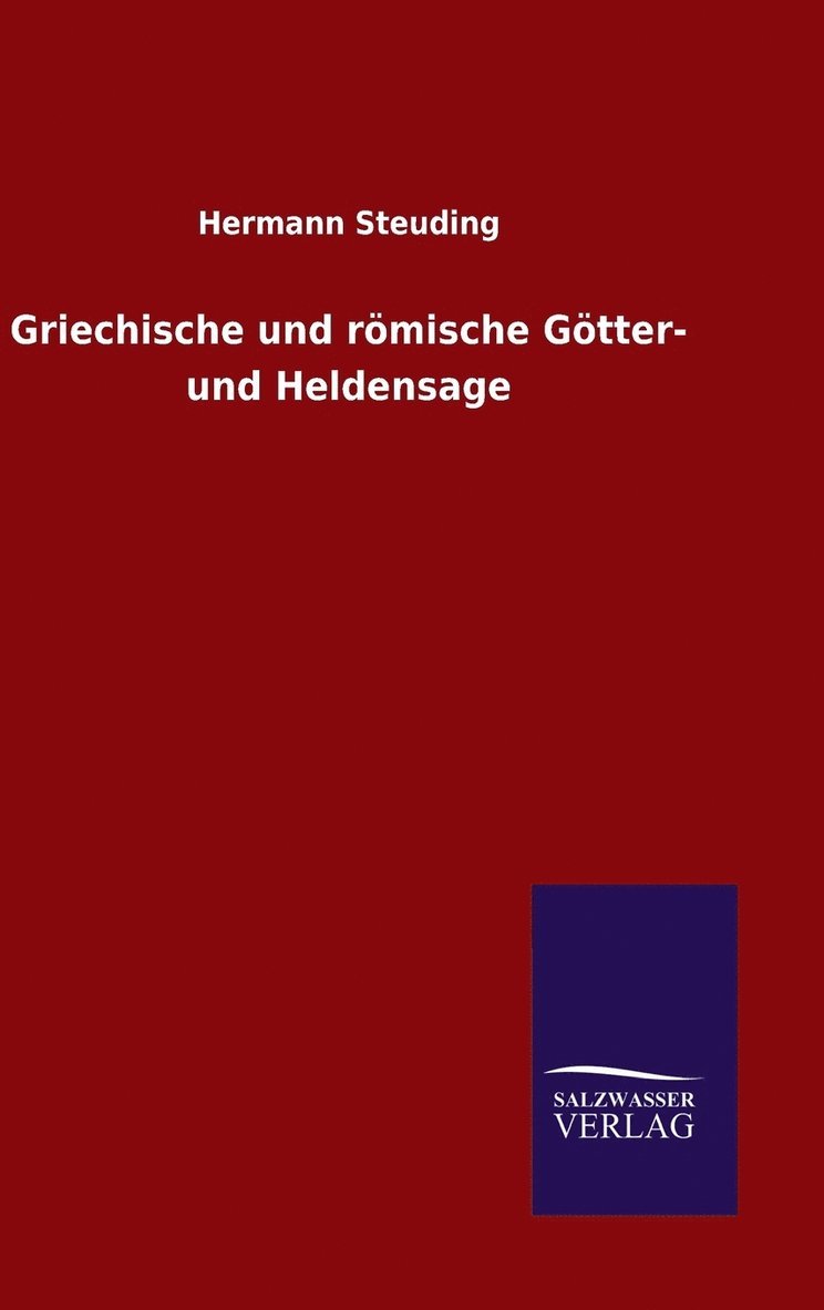 Griechische und rmische Gtter- und Heldensage 1