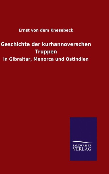 bokomslag Geschichte der kurhannoverschen Truppen