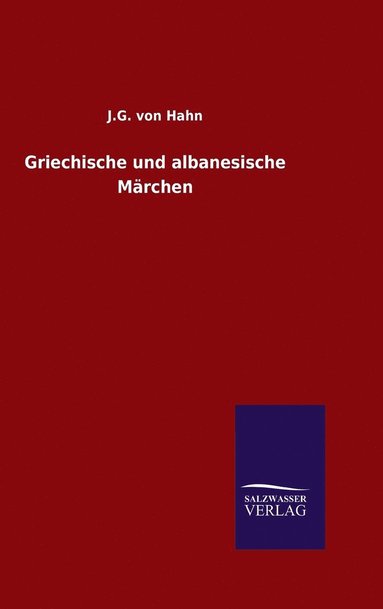 bokomslag Griechische und albanesische Mrchen