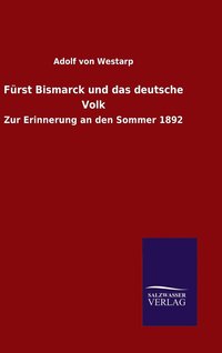 bokomslag Frst Bismarck und das deutsche Volk