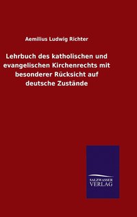bokomslag Lehrbuch des katholischen und evangelischen Kirchenrechts mit besonderer Rcksicht auf deutsche Zustnde