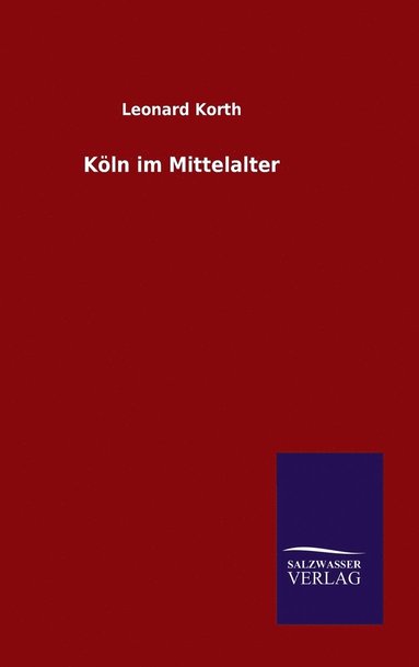 bokomslag Kln im Mittelalter