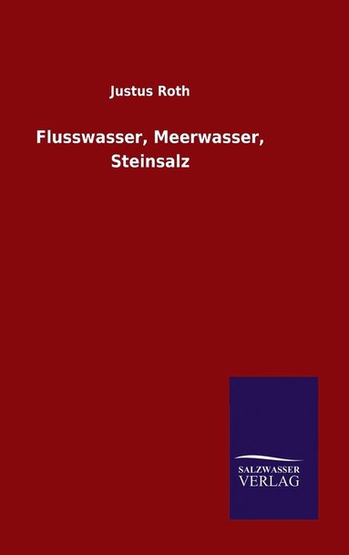 bokomslag Flusswasser, Meerwasser, Steinsalz