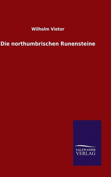 bokomslag Die northumbrischen Runensteine