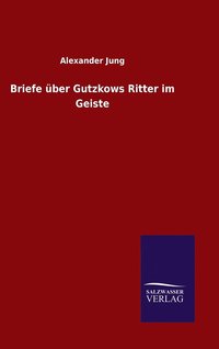 bokomslag Briefe ber Gutzkows Ritter im Geiste
