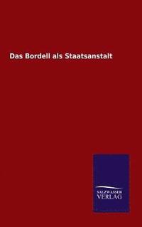 bokomslag Das Bordell als Staatsanstalt