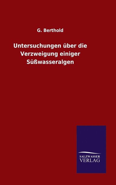 bokomslag Untersuchungen über die Verzweigung einiger Süßwasseralgen
