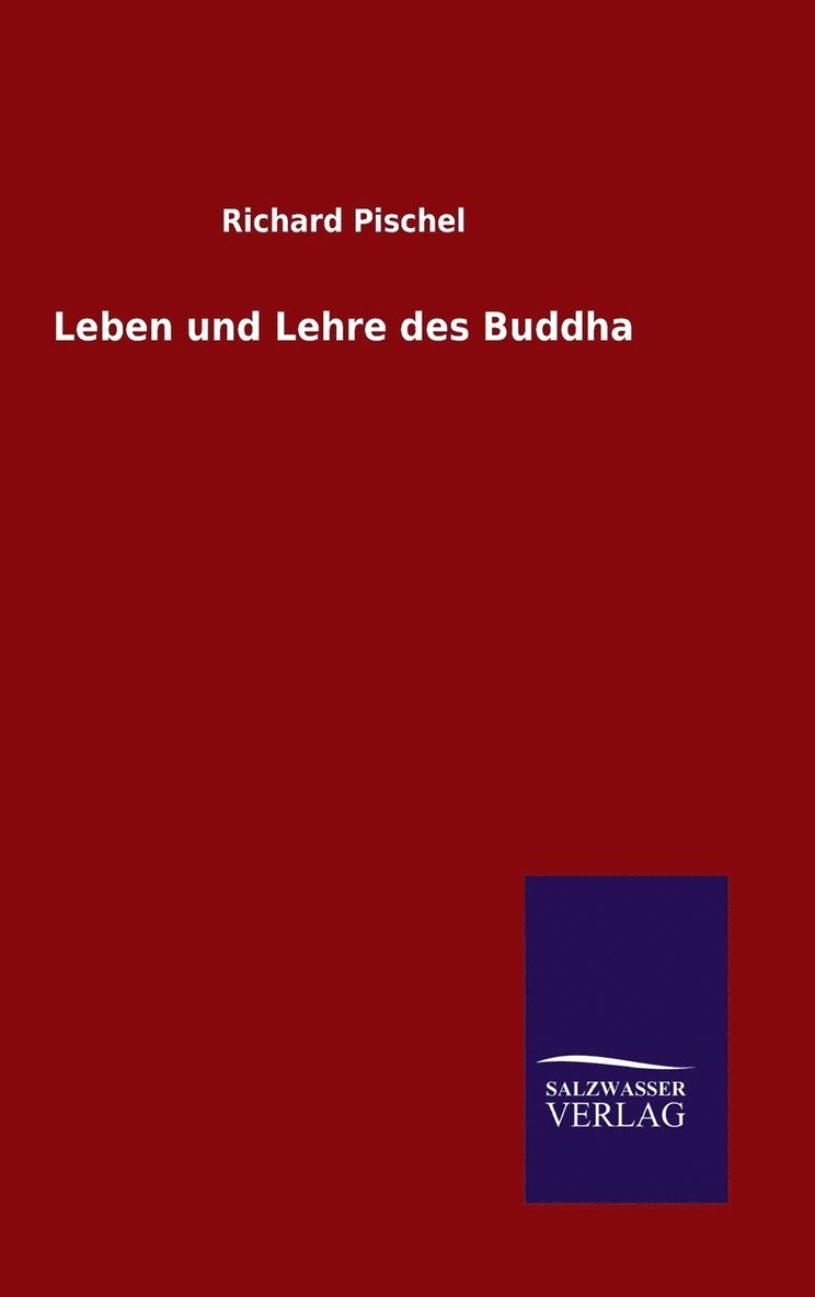 Leben und Lehre des Buddha 1