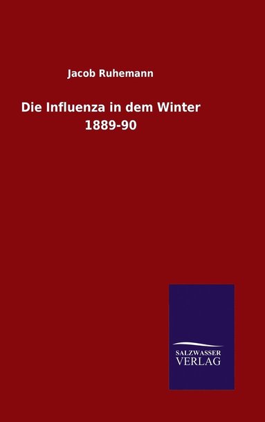 bokomslag Die Influenza in dem Winter 1889-90