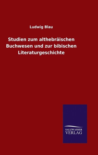 bokomslag Studien zum althebrischen Buchwesen und zur bibischen Literaturgeschichte