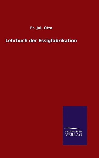 bokomslag Lehrbuch der Essigfabrikation