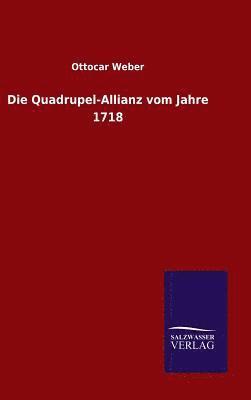bokomslag Quadrupel-Allianz vom Jahre 1718