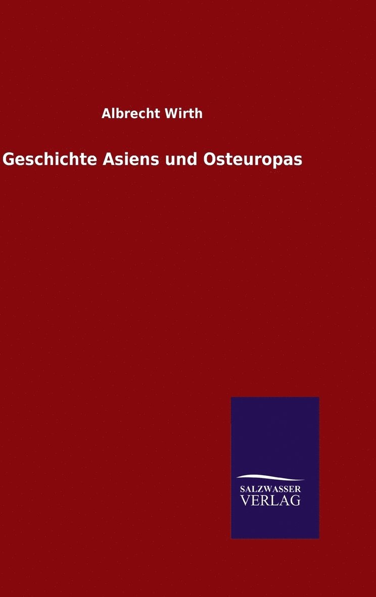 Geschichte Asiens und Osteuropas 1