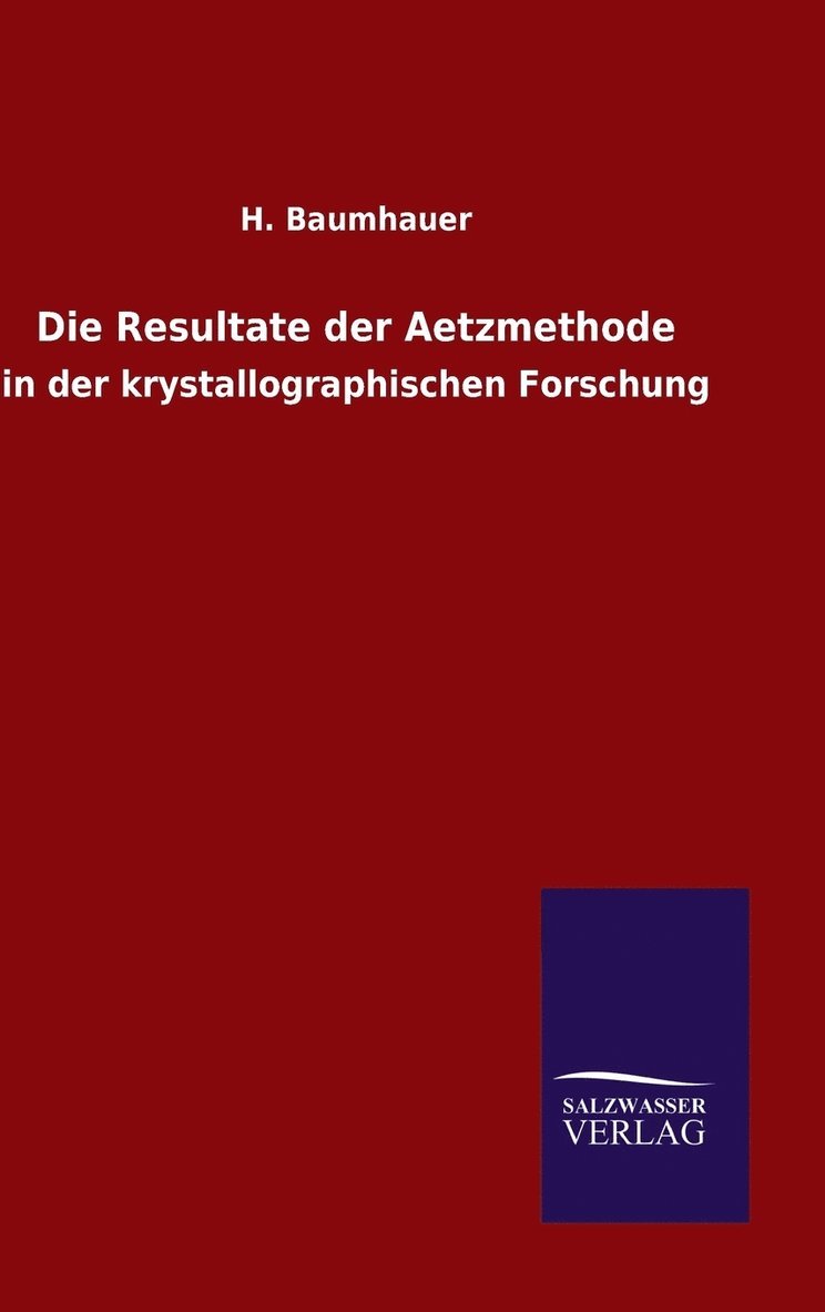 Die Resultate der Aetzmethode 1