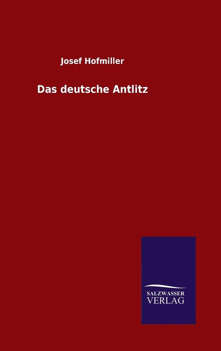 Josef Hofmiller - deutsche Antlitz, Inbunden