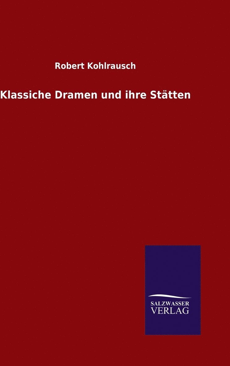 Klassiche Dramen und ihre Stätten