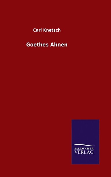 bokomslag Goethes Ahnen