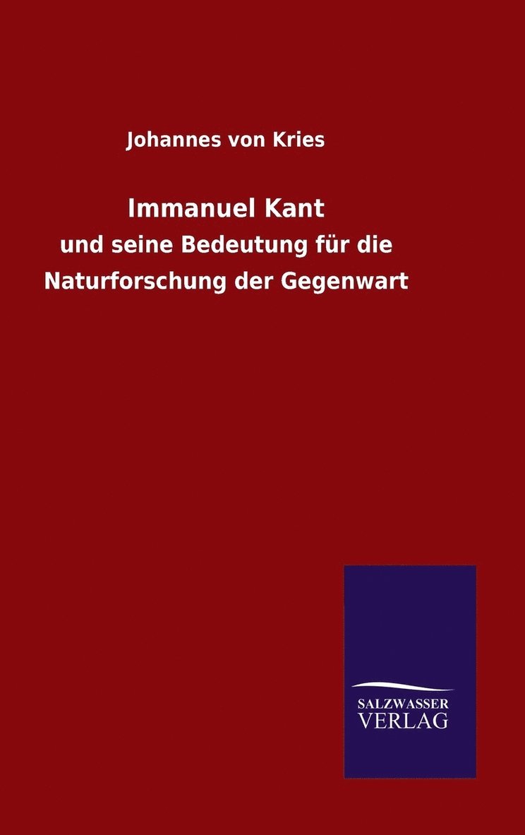Johannes Von Kries, Johannes von Kries, Johannes Von Kries - Immanuel Kant, Inbunden
