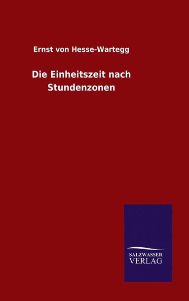 bokomslag Die Einheitszeit nach Stundenzonen