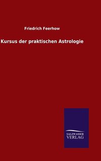 bokomslag Kursus der praktischen Astrologie