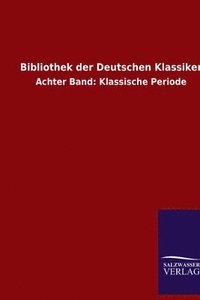 bokomslag Bibliothek der Deutschen Klassiker