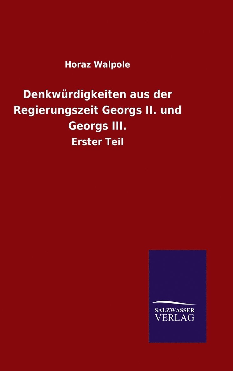Denkwürdigkeiten aus der Regierungszeit Georgs II. und Georgs III.