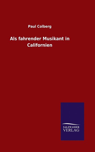 bokomslag Als fahrender Musikant in Californien