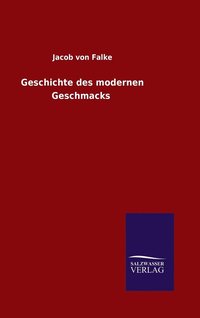 bokomslag Geschichte des modernen Geschmacks