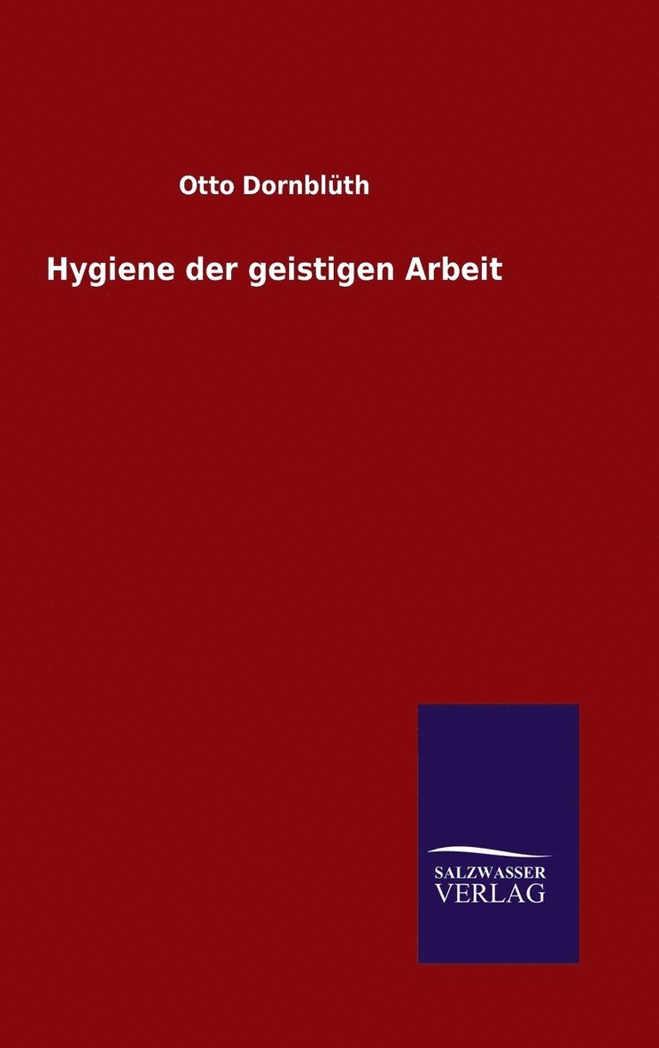 Hygiene der geistigen Arbeit