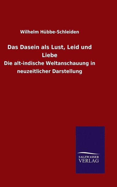 bokomslag Das Dasein als Lust, Leid und Liebe